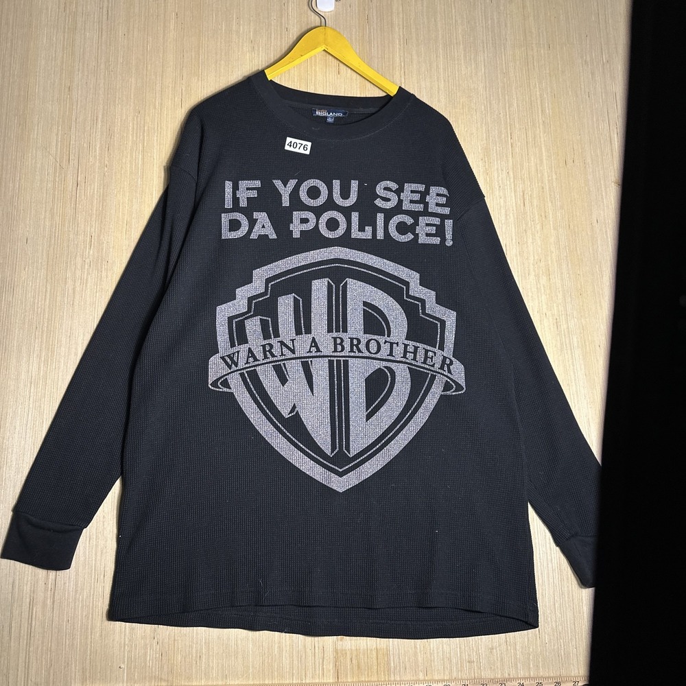 Vintage Empire Bigland IF YOU SEE DA POLICE Graphic Black Long Sleeve T-Shirt XL